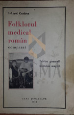 FOLKLORUL MEDICAL ROMAN comparat -Medicina magica, 1944 - I. Aurel CANDREA foto