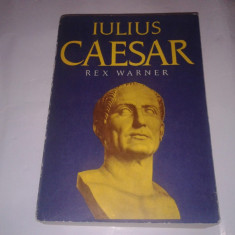 REX WARNER - IULIUS CAESAR