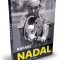 Rafael Nadal, John Carlin - Rafa. Povestea mea