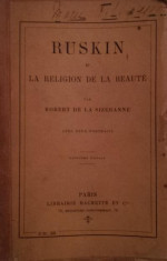 RUSKIN ET LA RELIGION DE LA BEAUTE - ROBERT DE LA SIZERANNE foto