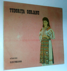 Disc vinil \ vinyl Muzica Populara TUDORITA GORJANU - Electrecord foto