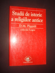 D. M. PIPPIDI - STUDII DE ISTORIE A RELIGIILOR ANTICE foto