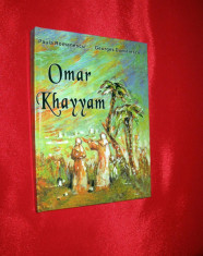 OMAR KHAYYAM - RUBAIATE , Paula Romanescu, 2002 foto