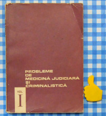 Probleme de medicina judiciara si criminalistica Vol. I foto