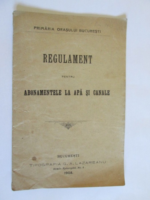 RAR! REGULAMENT PENTRU ABONAMENTELE LA APA SI CANALE BUCURESTI 1908