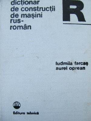 Dictionar de constructii de masini Rus Roman -Ludmila Farcas , .. foto
