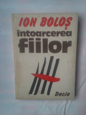 ION BOLOS - INTOARCEREA FIILOR foto