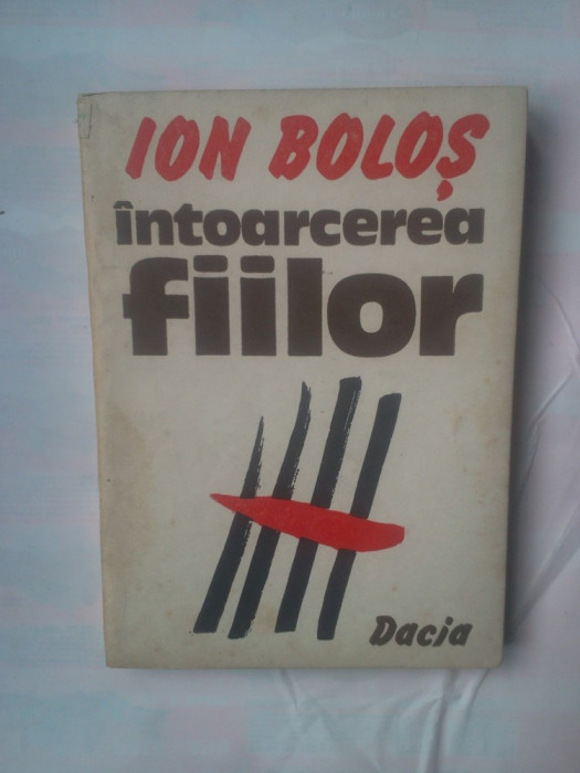 ION BOLOS - INTOARCEREA FIILOR