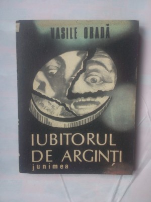 VASILE OBADA- IUBITORUL DE ARGINTI foto