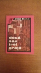 ALDOUS HUXLEY - DOUA SAU TREI GRATII foto