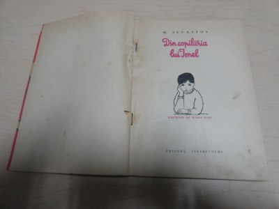 Din copilaria lui Ionel - M. Sevastos/ ilustratii de Maria Ioan foto