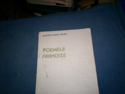 POEMELE FRANCEZE de RAINER MARIA RILKE , ILUSTRATII de EUGENIA DUMITRASCU , 1984 foto