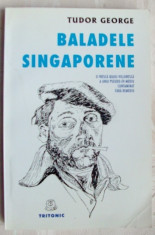 TUDOR GEORGE - BALADELE SINGAPORENE (TRITONIC, 2001) foto