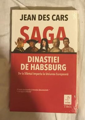 Jean de Cars SAGA DINASTIEI DE HABSBURG foto