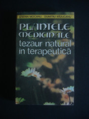 S. MOCANU, DUMITRU RADUCANU - PLANTELE MEDICINALE, TEZAUR NATURAL IN TERAPEUTICA foto