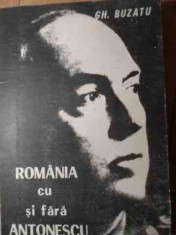 Romania Cu Si Fara Antonescu - Gh. Buzatu ,528850 foto