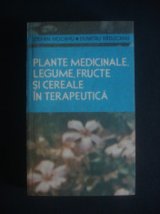 STEFAN MOCANU - PLANTE MEDICINALE, LEGUME, FRUCTE SI CEREALE IN TERAPEUTICA foto