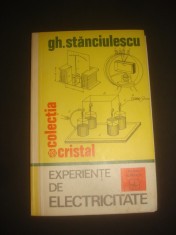 GH. STANCIULESCU - EXPERIENTE DE ELECTRICITATE foto