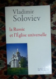 La Russie et l&#039; Eglise universelle / Vladimir Soloviev