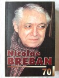 &quot;NICOLAE BREBAN 70&quot;, Editie alcatuita de Aura Christi, 2004