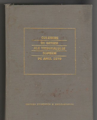 (C6566) DECIZII ALE TRIBUNALULUI SUPREM PE ANUL 1979 foto