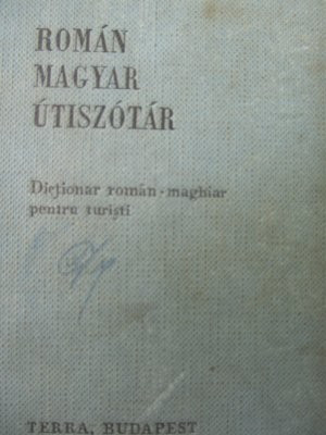 Dictionar Roman Maghiar - Maghiar Roman pt. turisti -Bakos Ferenc foto
