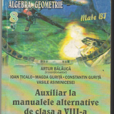 (C6537) ARTUR BALAUCA - AUXILIAR LA MANUALELE ALTERNATIVE DE CLASA A VIII-A