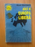 K2 NOEL BERNARD - Aici e Europa Libera