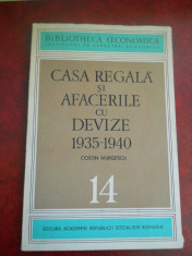 CASA REGALA SI AFACERILE CU DEVIZE 1935-1940 foto