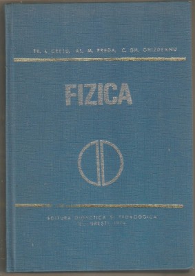 L.Cretu,M.Preda,Gh.Ghizdeanu-Fizica pentru subingineri foto