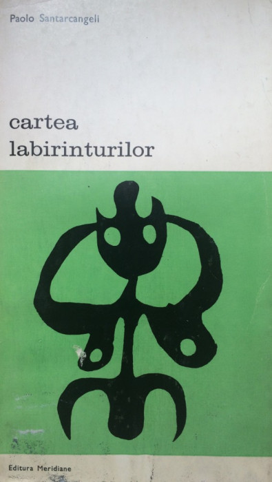 CARTEA LABIRINTURILOR - Paolo Santarcangeli (Vol. II)