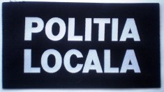 5.528 ROMANIA ECUSON EMBLEMA PATCH POLITIA LOCALA 152/87mm varianta mica foto