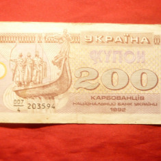 Bancnota 200 carboveti 1992 Ukraina ,cal.buna