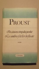 Proust - La umbra fetelor in floare (vezi detalii pentru livrare in tara)