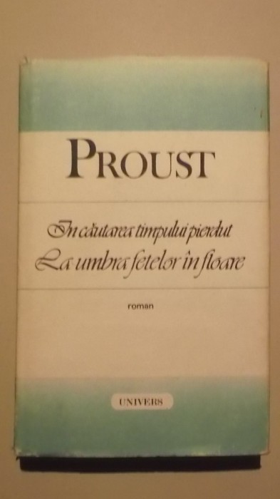 Proust - La umbra fetelor in floare