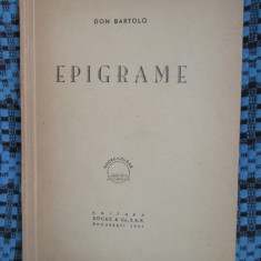 DON BARTOLO - EPIGRAME (prima editie, 1947 - CU SEMNATURA AUTORULUI - CA NOU!!)