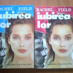 e2 Rachel Field - Iubirea lor (2 volume)