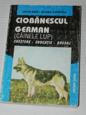 CIOBANESCUL GERMAN CAINELE LUP CRESTERE EDUCATIE DRESAJ - IOAN BUD ECRISTEA ED 2 foto