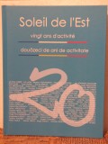 SOLEIL DE L&#039;EST VINGT ANS D&#039;ACTIVITE, 2015