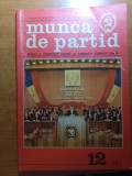 revista munca de partid decembrie 1984 ( congresul al 13-lea al PCR )