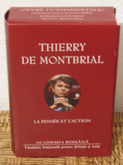 THIERRY DE MONTBRIAL -LA PENSEE ET L&amp;#039;ACTION, ACADEMIA ROMANA foto