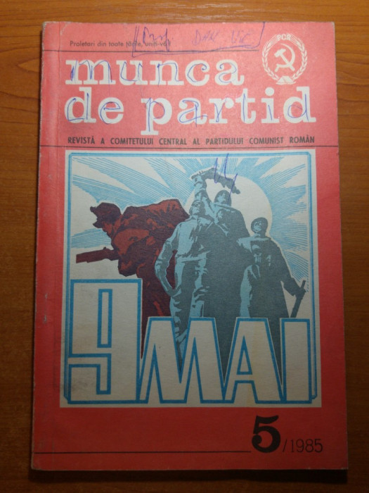 revista munca de partid mai 1985