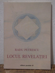 LOCUL REVELATIEI -RADU PETRESCU foto