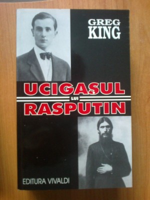 n8 Greg King - Ucigasul lui Rasputin foto