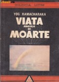 Yog Ramacharaka - Viata dincolo de moarte, Alta editura