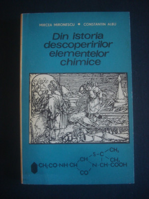 M. MIRONESCU, C. ALBU - DIN ISTORIA DESCOPERIRILOR ELEMENTELOR CHIMICE foto