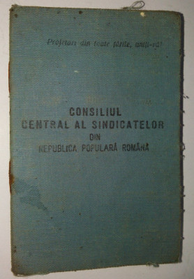 Carnet de membru - Consiliul central al sindicatelor R.P.R. timbre fiscale foto