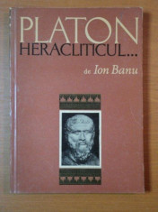ION BANU - PLATON HERACLITICUL foto