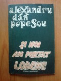 D3 Alexandru Dan Popescu - Si noi am purtat lodene, 1977