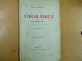 Mihai Eminescu Bogdan Dragos drama istorica inedita Bucuresti 1906 200